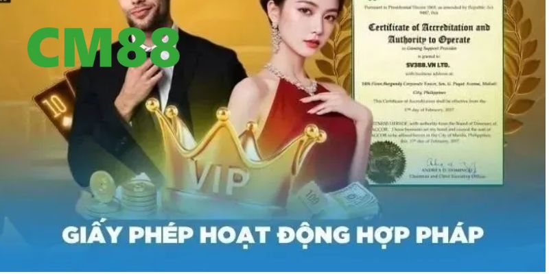 Giấy Phép Hoạt Động - Minh Chứng Cho Uy Tín Của CM88 2026 3 Tạo cho hội viên có niềm tin và sự an tâm khi tham gia cá cược tại nhà cái