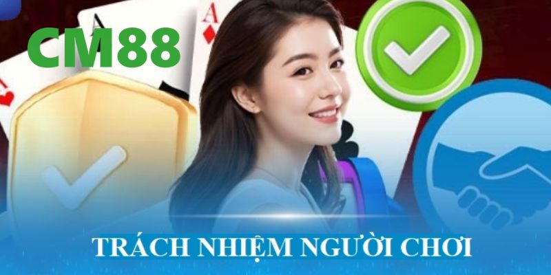 Trách Nhiệm Người Chơi Tại CM88 - Hướng Dẫn Chi Tiết 3 Trách nhiệm người chơi đối với các sự cố và tranh chấp