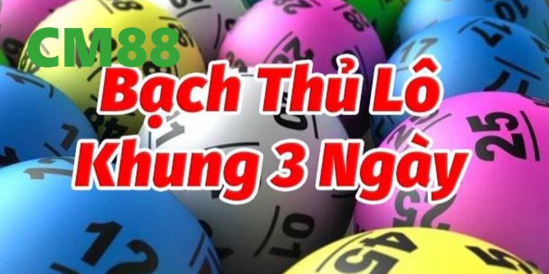 Hướng Dẫn Chọn Bạch Thủ Lô Khung 3 Ngày Chính Xác Nhất 3 Chiến thuật phân tích để chọn bạch thủ lô khung 3 ngày hiệu quả